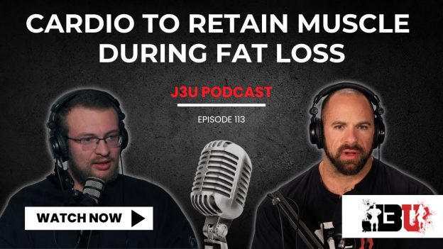 Episode 113: Cardio to Retain Muscle During Fat Loss