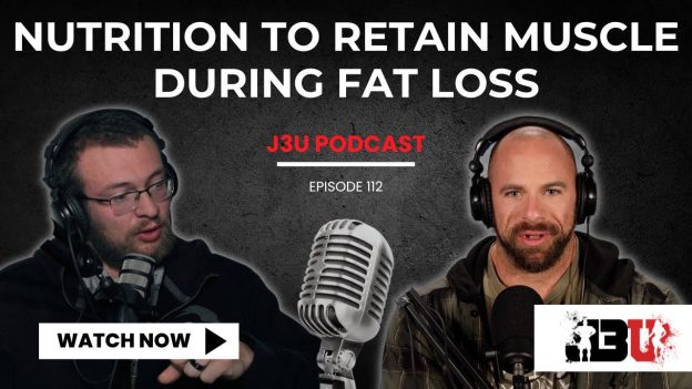 Episode 112: Nutrition to Retain Muscle During Fat Loss